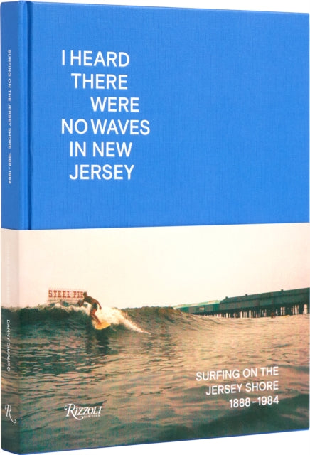 Book cover of: I Heard There Were No Waves in New Jersey. By: Danny Dimauro