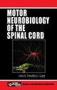 Book cover of: Motor Neurobiology of the Spinal Cord. By: Timothy C. Cope