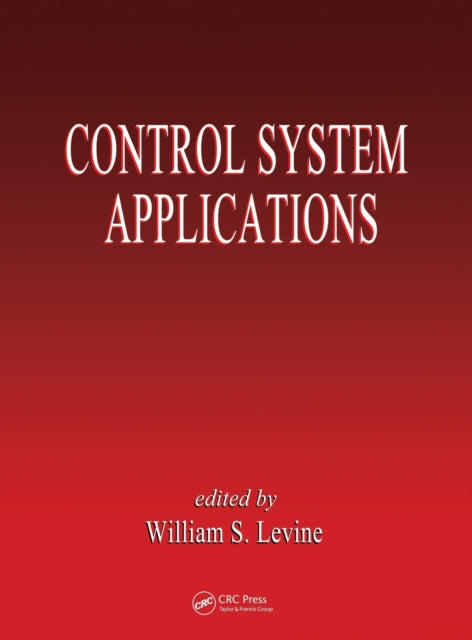 Book cover of: Control System Applications. By: William S. Levine