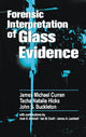 Book cover of: Forensic Interpretation of Glass Evidence