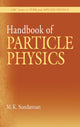 Book cover of: Handbook of Particle Physics. By: M.K. Sundaresan