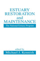 Book cover of: Estuary Restoration and Maintenance. By: Michael J. Kennish
