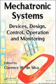 Book cover of: Mechatronic Systems. By: Clarence W. de Silva