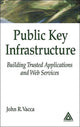 Book cover of: Public Key Infrastructure. By: John R. Vacca