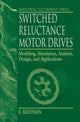 Book cover of: Switched Reluctance Motor Drives. By: R. Krishnan