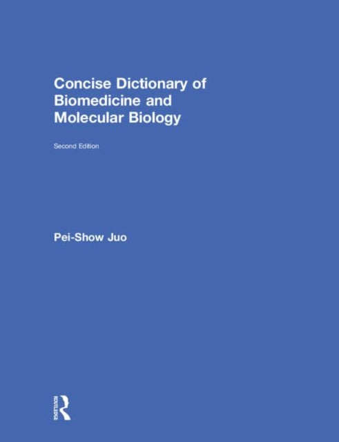 Book cover of: Concise Dictionary of Biomedicine and Molecular Biology. By: Pei-Show Juo
