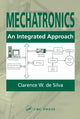 Book cover of: Mechatronics. By: Clarence W. De Silva