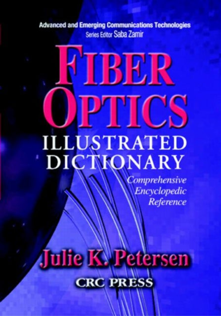 Book cover of: Fiber Optics Illustrated Dictionary