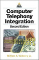 Book cover of: Computer Telephony Integration. By: Jr., William A. Yarberry