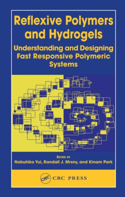 Book cover of: Reflexive Polymers and Hydrogels