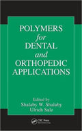 Polymers for Dental and Orthopedic Applications