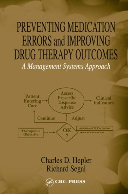 Book cover of: Preventing Medication Errors and Improving Drug Therapy Outcomes