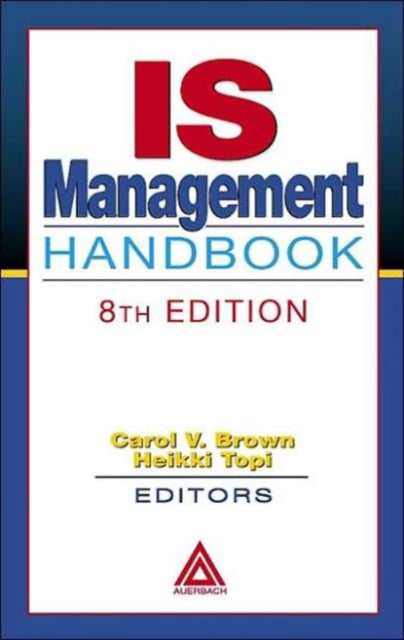 Book cover of: IS Management Handbook. By: Carol V. Brown