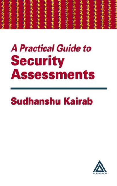 Book cover of: Practical Guide to Security Assessments. By: Sudhanshu Kairab