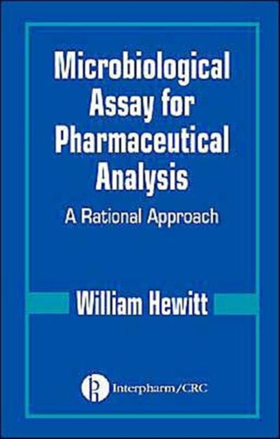 Book cover of: Microbiological Assay for Pharmaceutical Analysis. By: William Hewitt