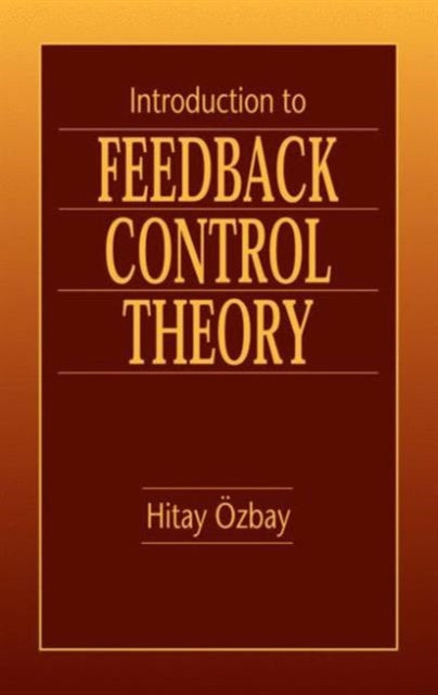 Book cover of: Introduction to Feedback Control Theory. By: Hitay Ozbay