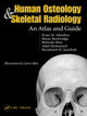 Book cover of: Human Osteology and Skeletal Radiology. By: Evan W. Matshes