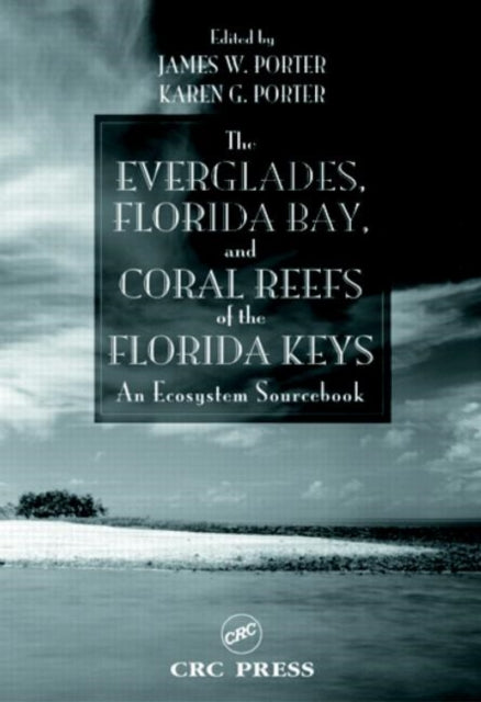 Book cover of: Everglades, Florida Bay, and Coral Reefs of the Florida Keys