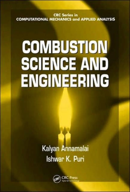 Book cover of: Combustion Science and Engineering
