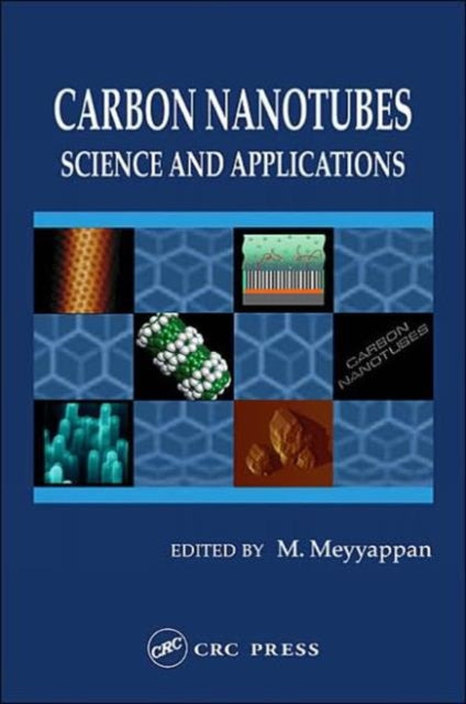 Book cover of: Carbon Nanotubes. By: M. Meyyappan