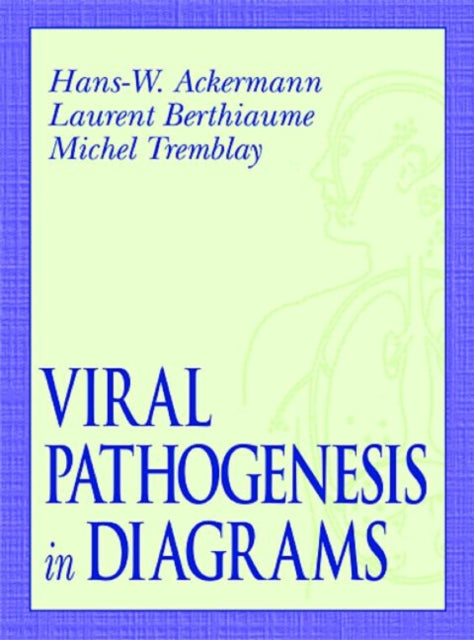 Book cover of: Viral Pathogenesis in Diagrams. By: Hans-Wolfgang Ackermann