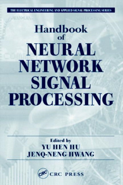 Book cover of: Handbook of Neural Network Signal Processing