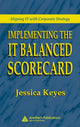 Book cover of: Implementing the IT Balanced Scorecard. By: Jessica Keyes