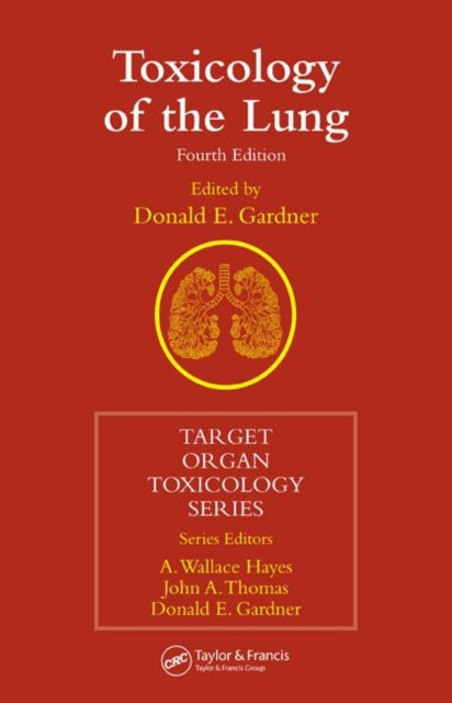Book cover of: Toxicology of the Lung. By: Donald E. Gardner