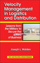 Book cover of: Velocity Management in Logistics and Distribution. By: Joseph L Walden
