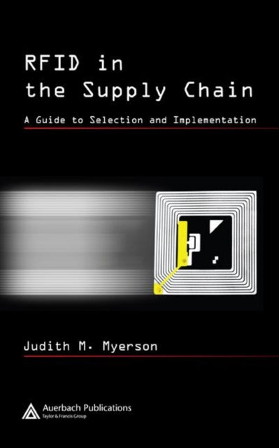 Book cover of: RFID in the Supply Chain. By: Judith M Myerson, Judith M. Myerson