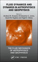 Book cover of: Fluid Dynamics and Dynamos in Astrophysics and Geophysics