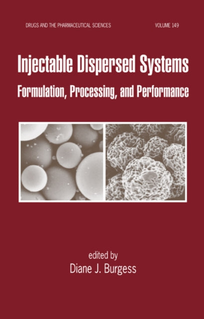 Book cover of: Injectable Dispersed Systems. By: Diane J. Burgess