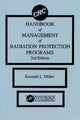 Book cover of: CRC Handbook of Management of Radiation Protection Programs, Second Edition. By: Kenneth L. Miller