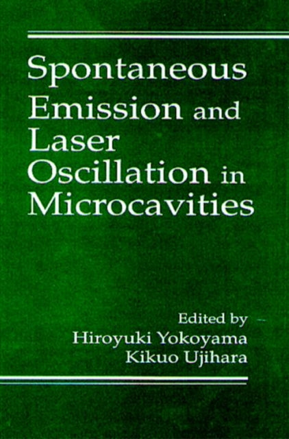 Book cover of: Spontaneous Emission and Laser Oscillation in Microcavities