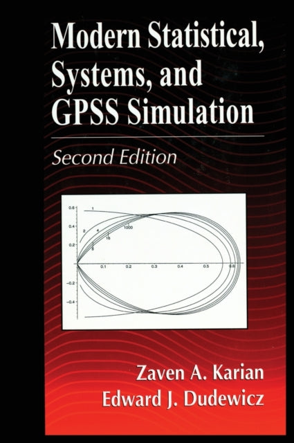Book cover of: Modern Statistical, Systems, and GPSS Simulation, Second Edition. By: Zaven A. Karian