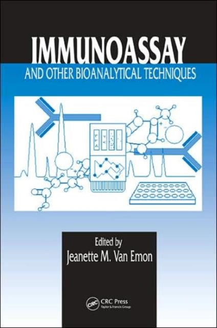 Book cover of: Immunoassay and Other Bioanalytical Techniques. By: Jeanette M. van Emon