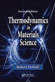 Book cover of: Thermodynamics in Materials Science. By: Robert T. DeHoff