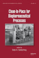 Book cover of: Clean-In-Place for Biopharmaceutical Processes. By: Dale A. Seiberling