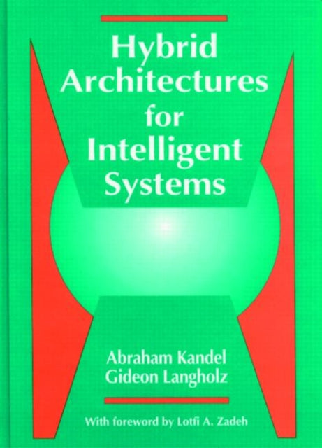Book cover of: Hybrid Architectures for Intelligent Systems
