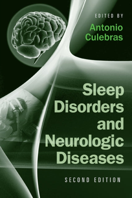 Book cover of: Sleep Disorders and Neurologic Diseases. By: Antonio Culebras