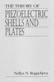 Book cover of: Theory of Piezoelectric Shells and Plates