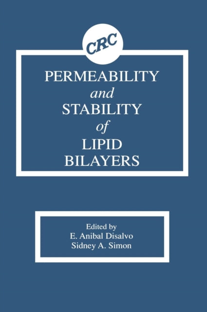 Book cover of: Permeability and Stability of Lipid Bilayers
