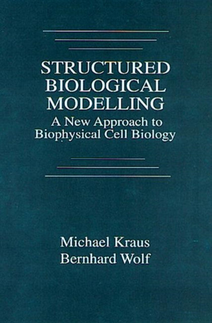 Book cover of: Structured Biological Modelling