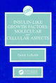 Book cover of: Insulin-like Growth Factors. By: Derek LeRoith