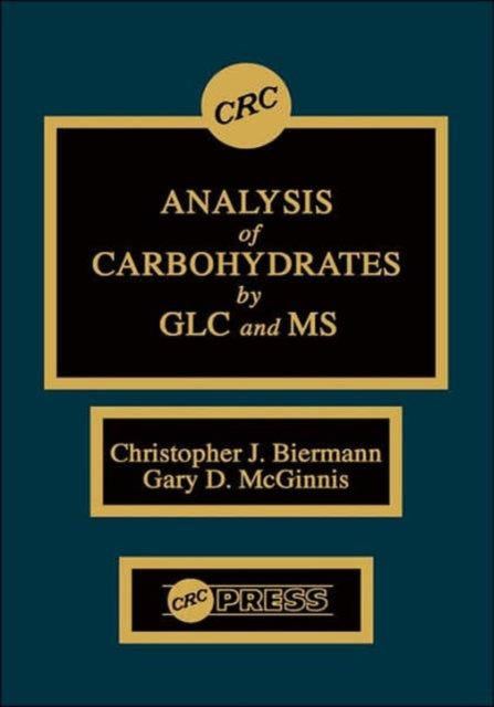 Book cover of: Analysis of Carbohydrates by GLC and MS