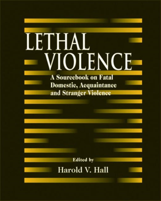 Book cover of: Lethal Violence. By: Harold V. Hall