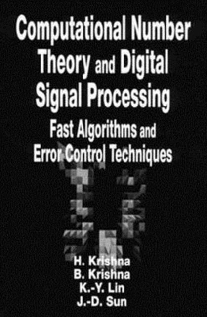 Book cover of: Computational Number Theory and Digital Signal Processing. By: Hari Krishna