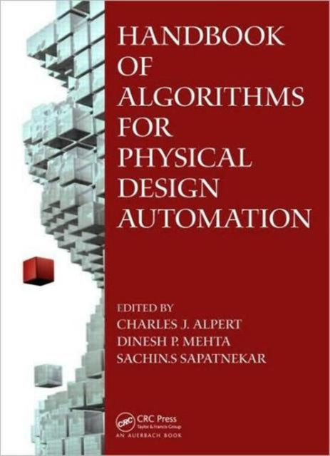 Book cover of: Handbook of Algorithms for Physical Design Automation