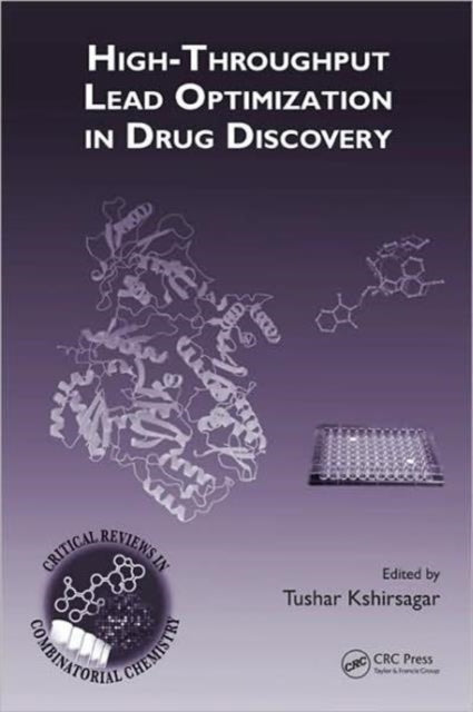 Book cover of: High-Throughput Lead Optimization in Drug Discovery. By: Tushar Kshirsagar