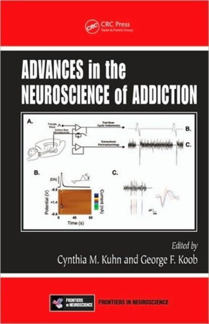 Book cover of: Advances in the Neuroscience of Addiction. By: Cynthia M. Kuhn